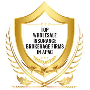 Top Wholesale Insurance Brokerage Firms In APAC